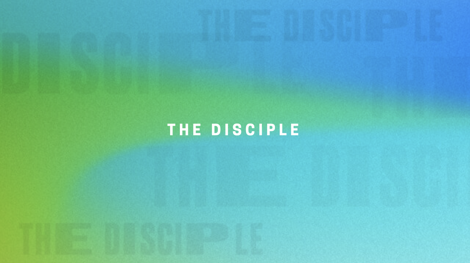 The Disciple – Church Sermon Series Ideas